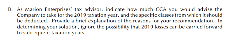 Tax Planning) For its taxation year ending December 31, 2019, Marion Enterprises