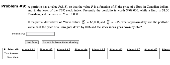  Problem #9: A portfolio has a value P(E,S), so that the