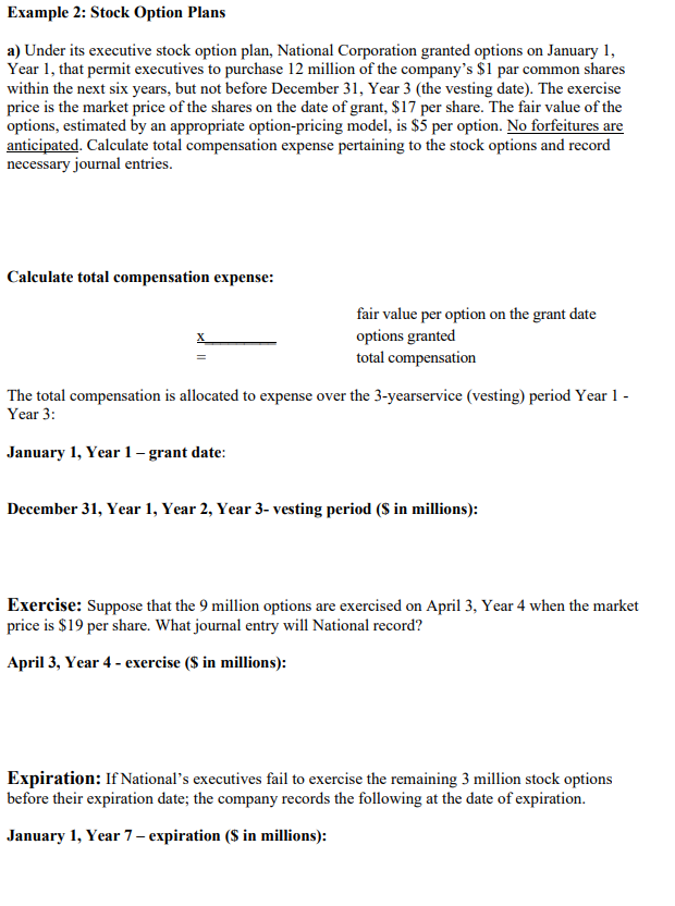  Example 2: Stock Option Plans a) Under its executive stock option