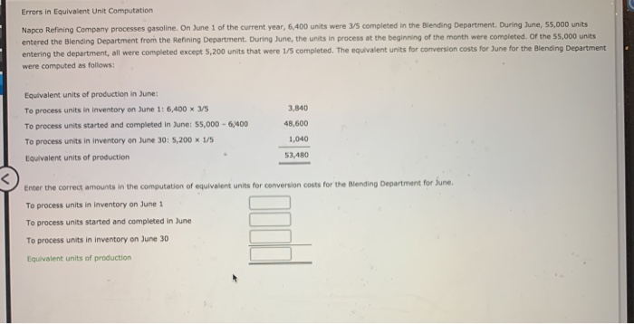  Errors in Equivalent Unit Computation Napco Refining Company processes gasoline. On