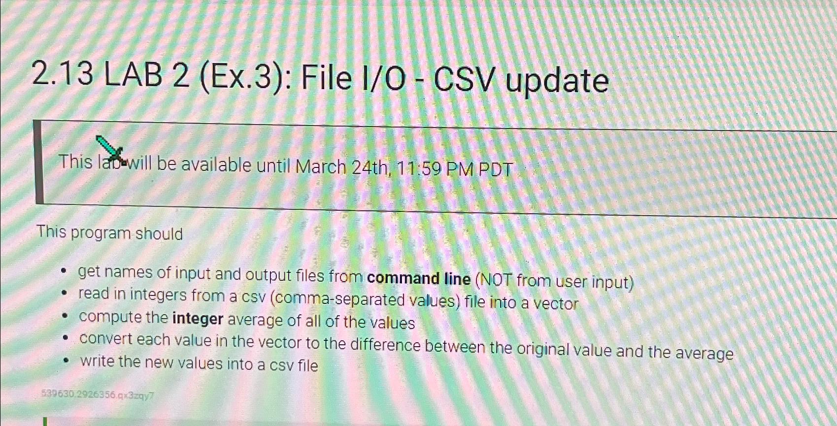  2.13 LAB 2(Ex.3): File I/O - CSV update This be available
