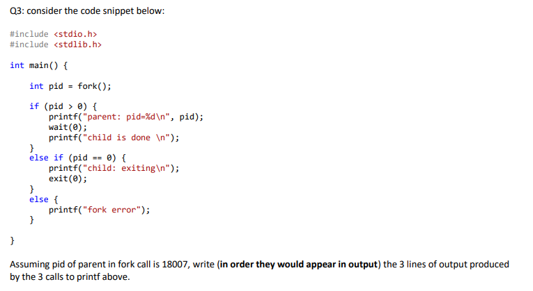 Q3: consider the code snippet below: #include #include int main() {