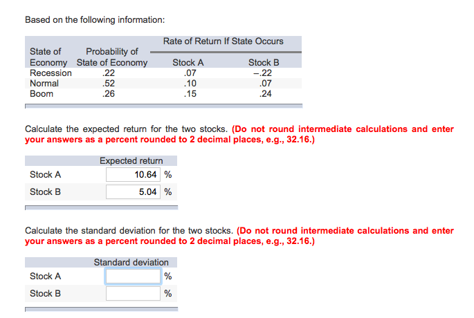 Please provide the standard deviation for stock A and B. I already