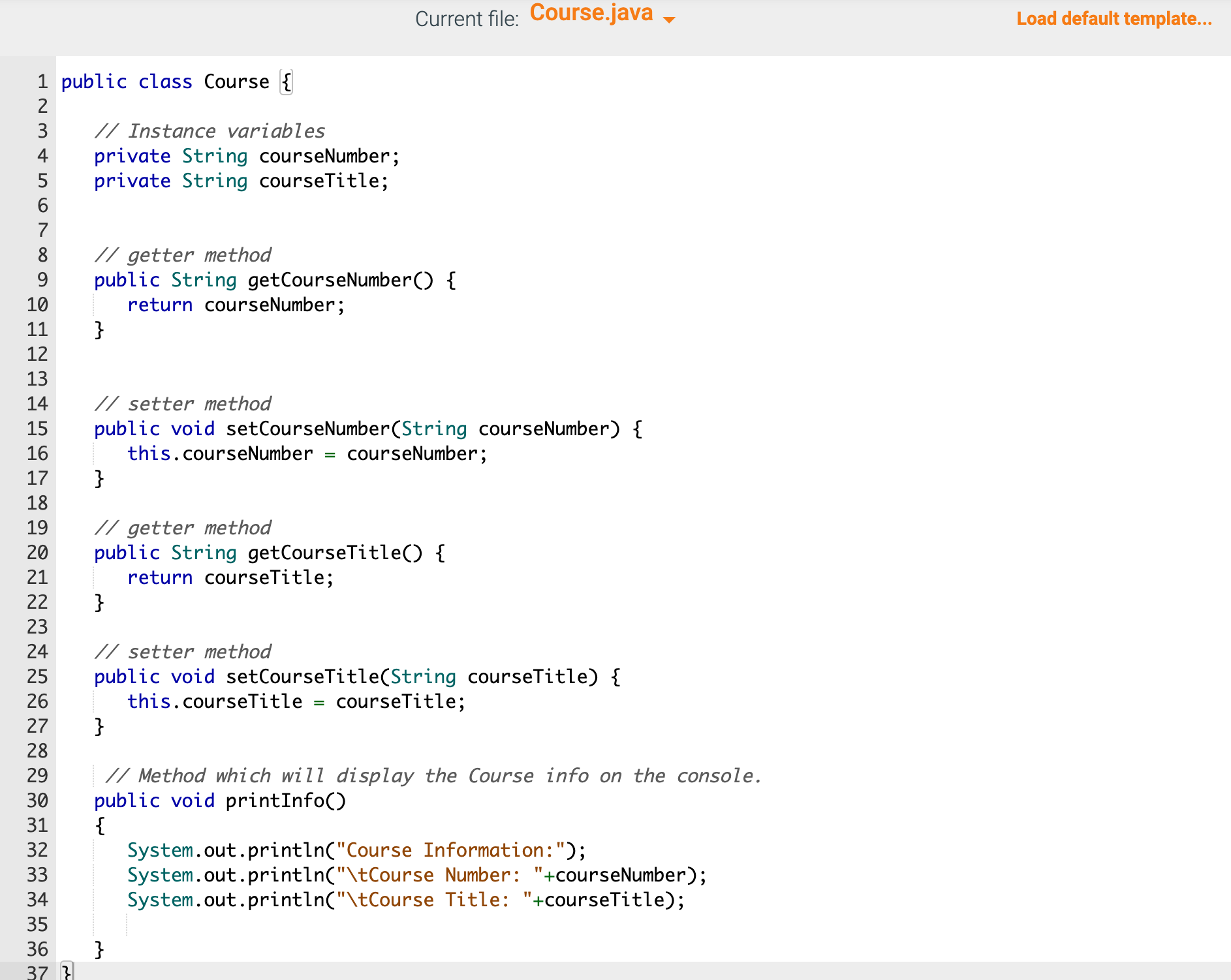 private fields of the following types: - String to store the course