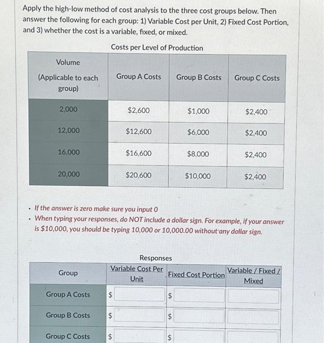  Apply the high-low method of cost analysis to the three cost