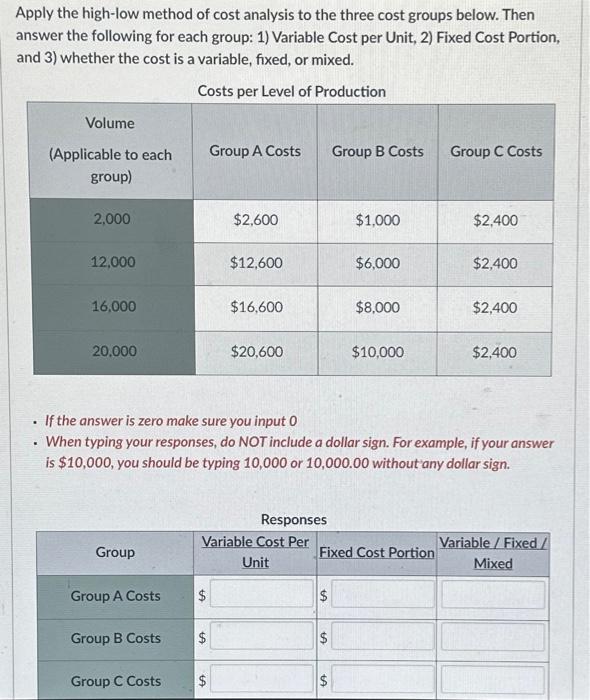 groups below. Then answer the following for each group: 1) Variable Cost