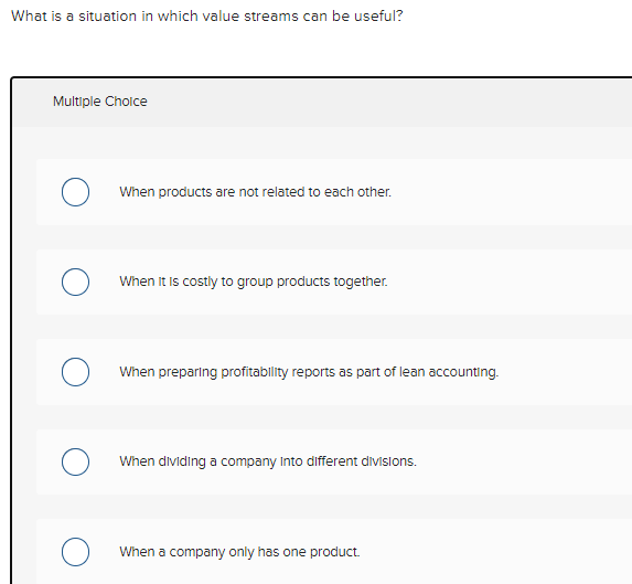  What is a situation in which value streams can be useful?
