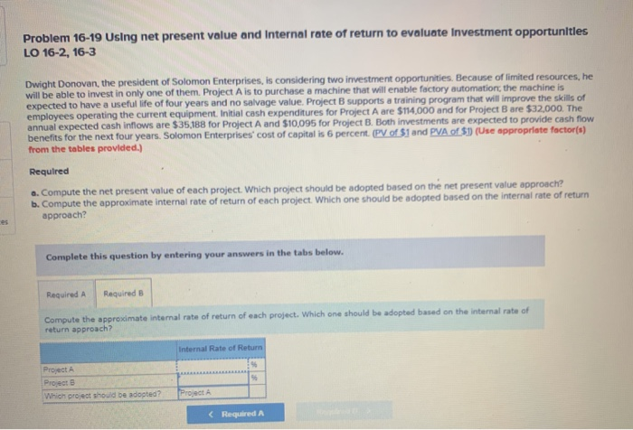  Problem 16-19 Using net present value and Internal rate of return
