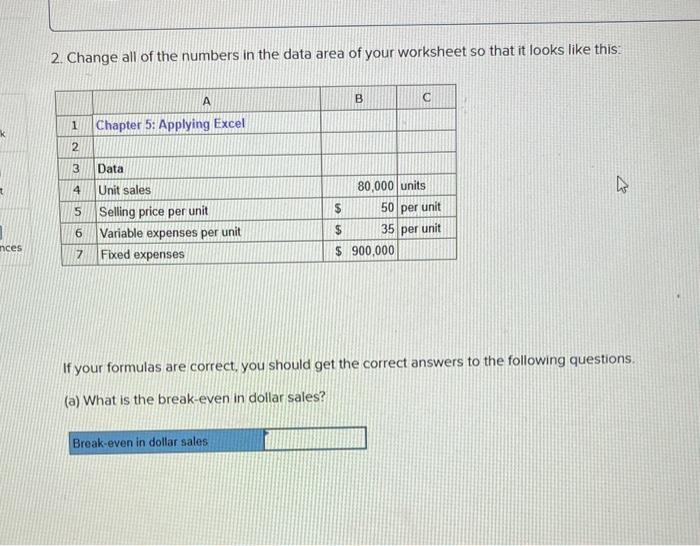 unit $45 per unit Fixed expenses $240,000 Enter a formula into each