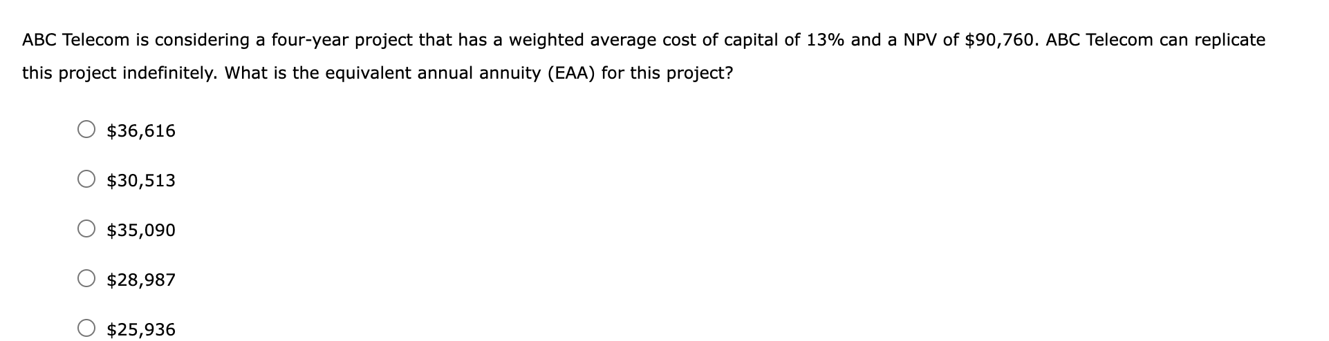 it chooses project A, ABC Telecom will have the opportunity to make