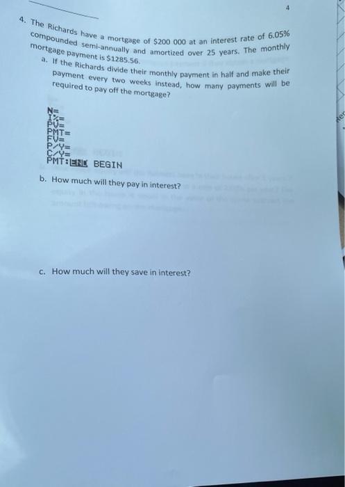with compounded semi-annually, with regular weekly payments for 15 years. their bank,