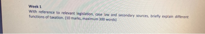  Week 1 With reference to relevant legislation, case law and secondary