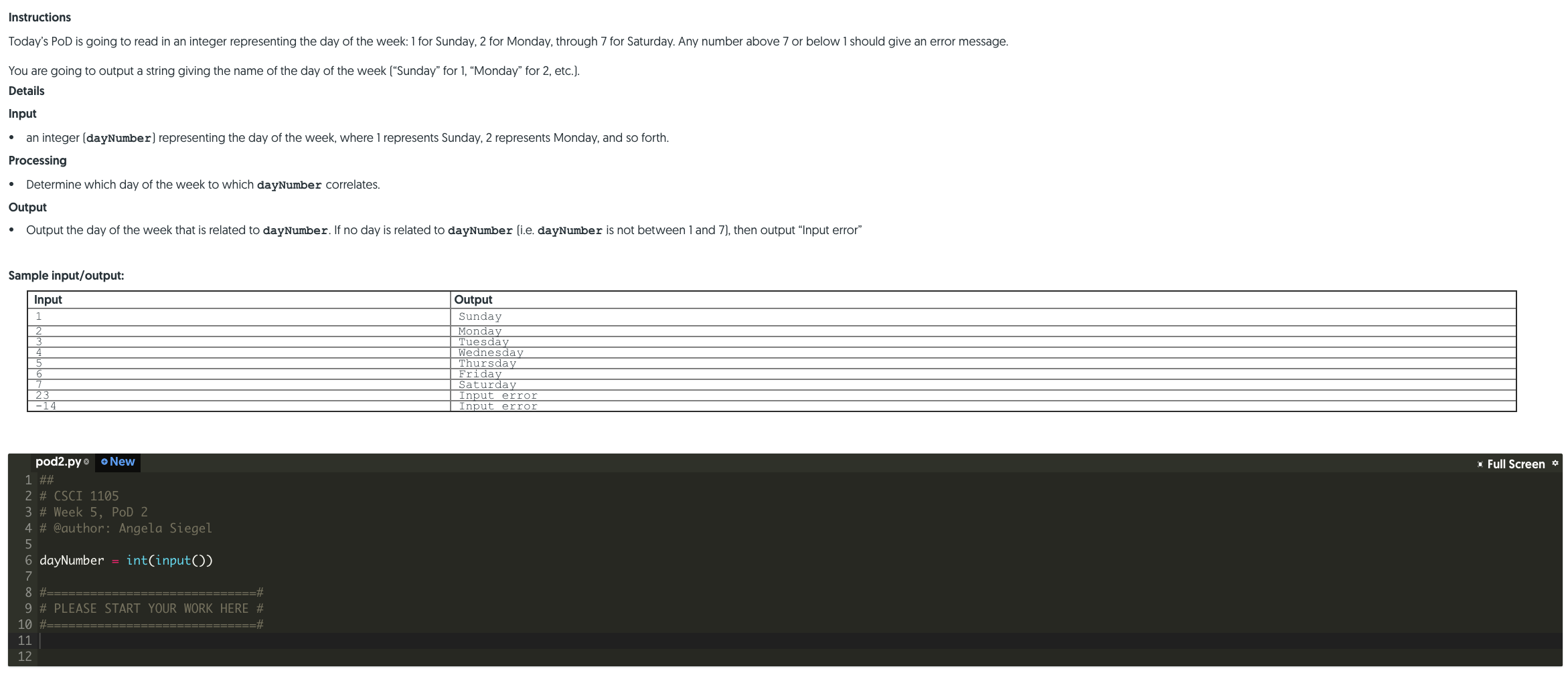  Instructions Today's POD is going to read in an integer representing
