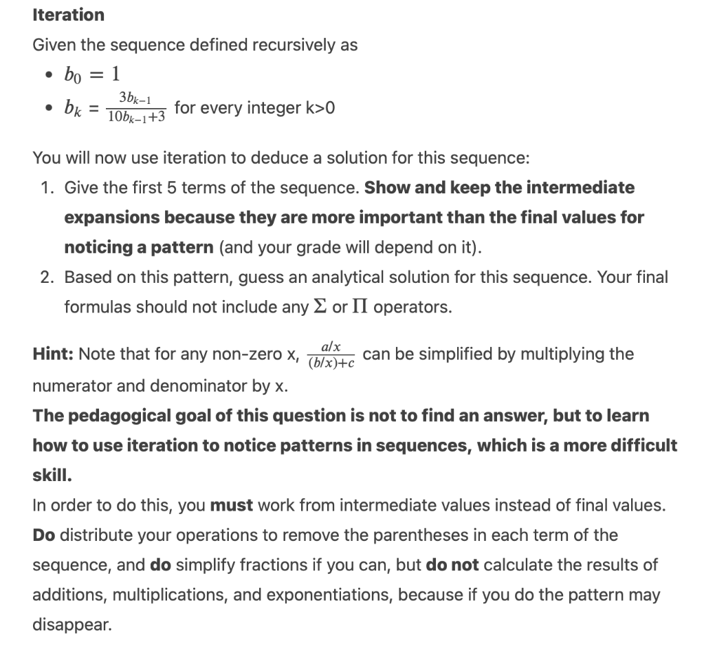 Need solution ASAP! Iteration Given the sequence defined recursively as -