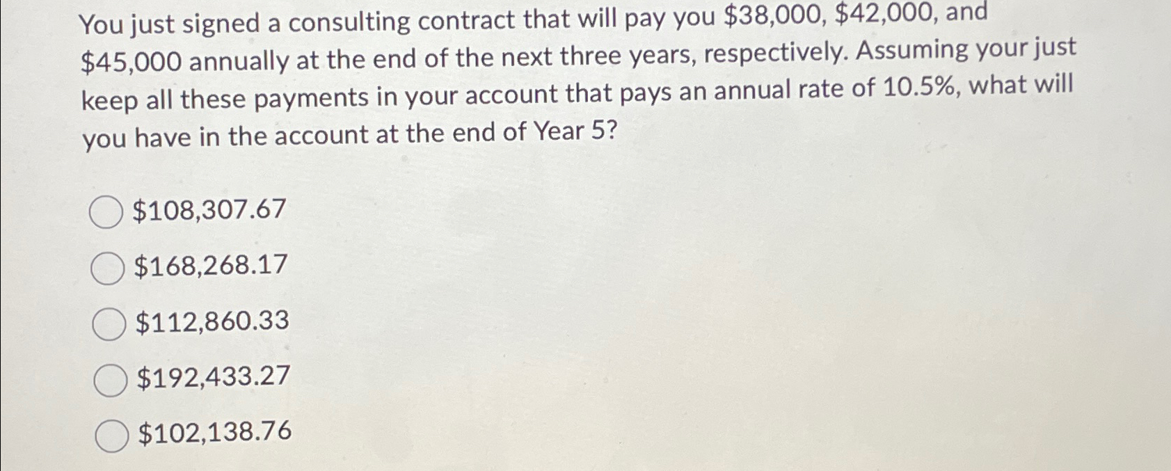  You just signed a consulting contract that will pay you $38,000,$42,000,