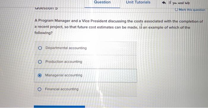  Question Unit Tutorials Questions * If you need help U Mark