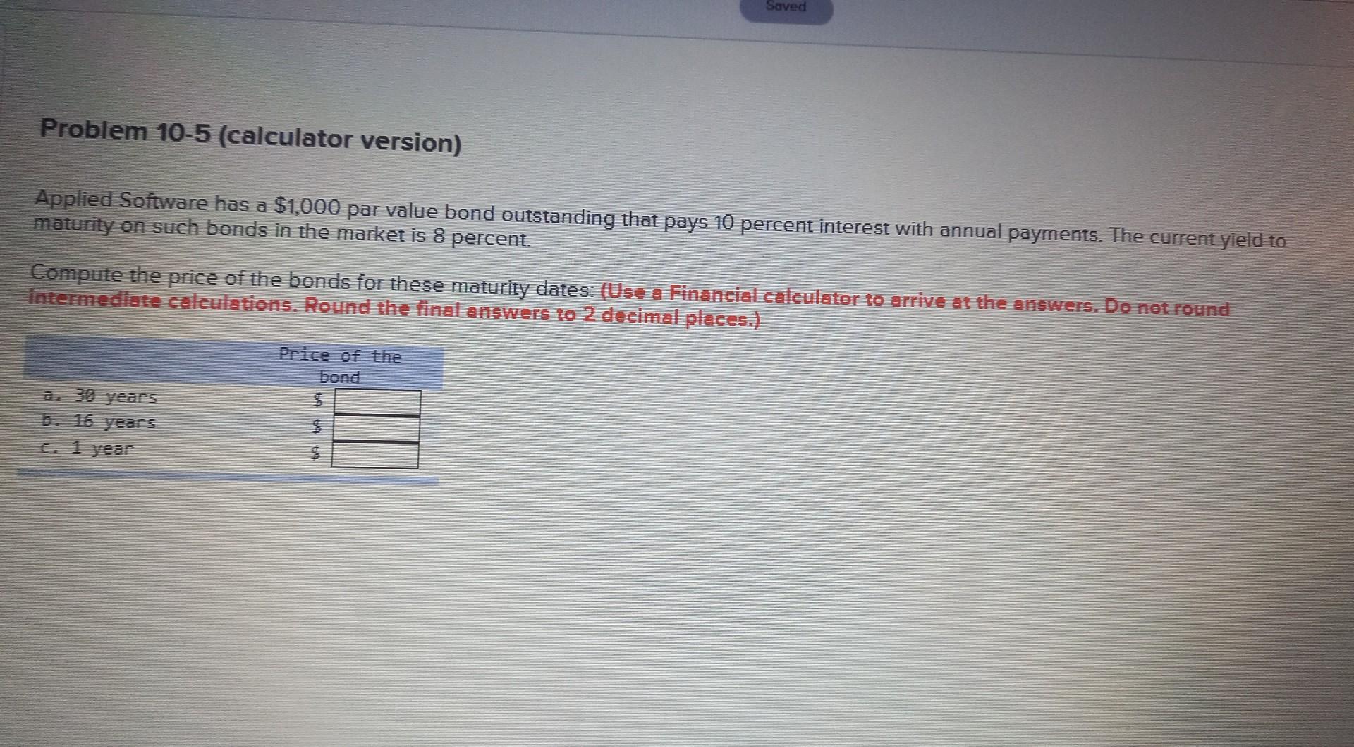 Problem 10-5 (calculator version) Applied Software has a $1,000 par value
