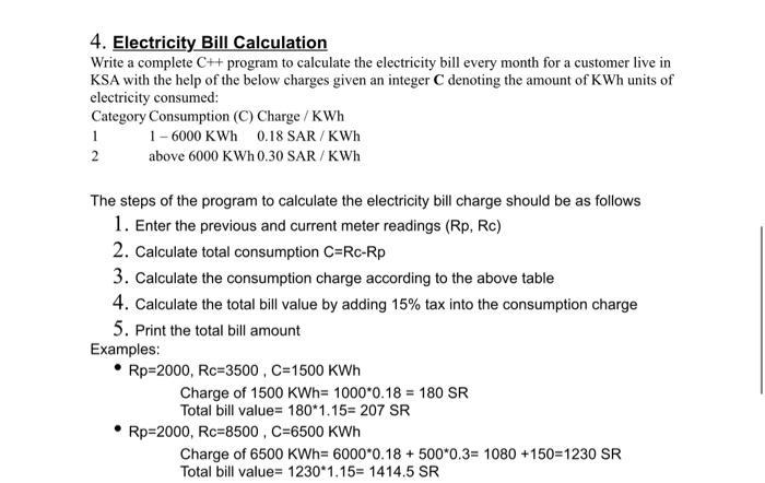  4. Electricity Bill Calculation Write a complete C++ program to calculate
