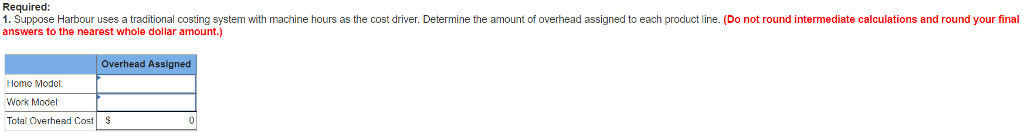 information follows: Home Work S 38 24 72 35 Direct materials cost