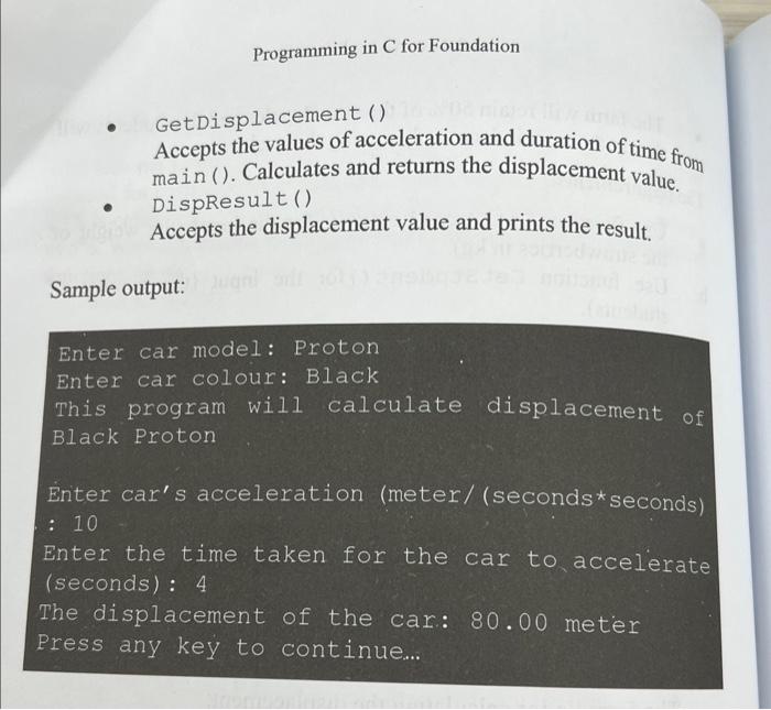 required to write a C program which calculates the displacement for a