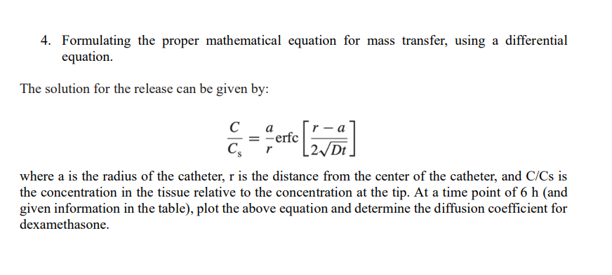  4. Formulating the proper mathematical equation for mass transfer, using a