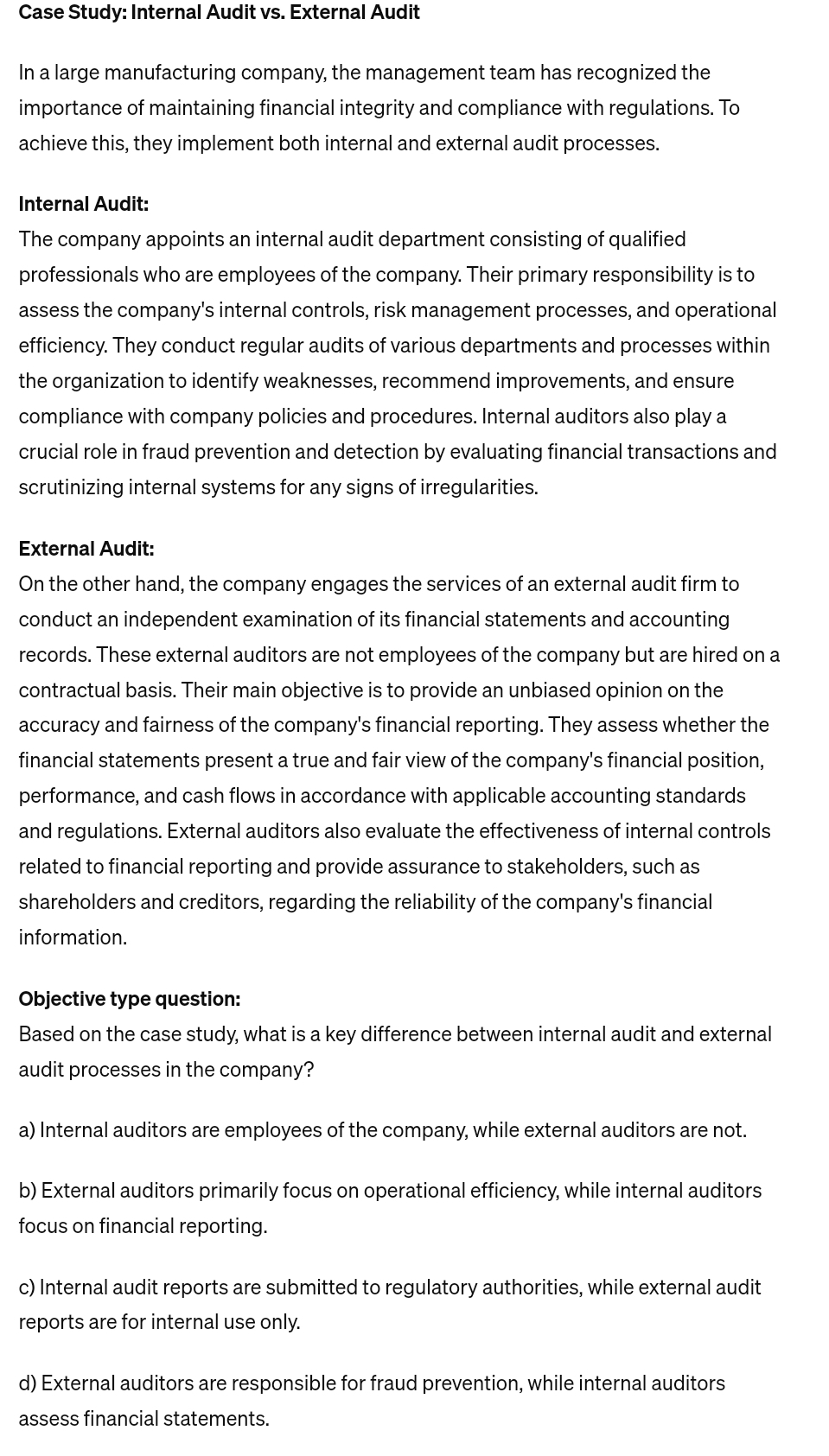  Case Study: Internal Audit vs. External Audit In a large manufacturing