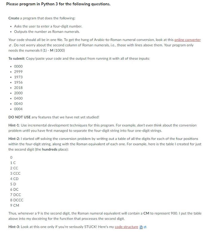  Please program in Python 3 for the following questions. Create a
