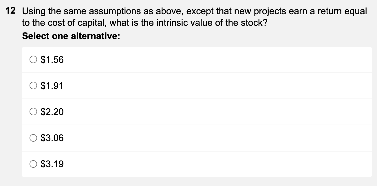 valuation approach. You have assembled the following information. Assume today is the