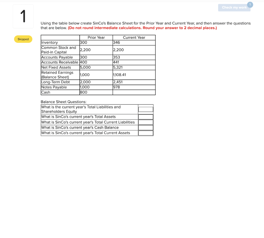 Using the table below create SinCo's Balance Sheet for the Prior