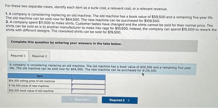  For these two separate cases, identify each item as a sunk