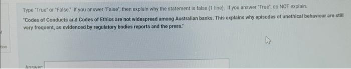  Type 'True' or "False. If you answer "False", then explain why