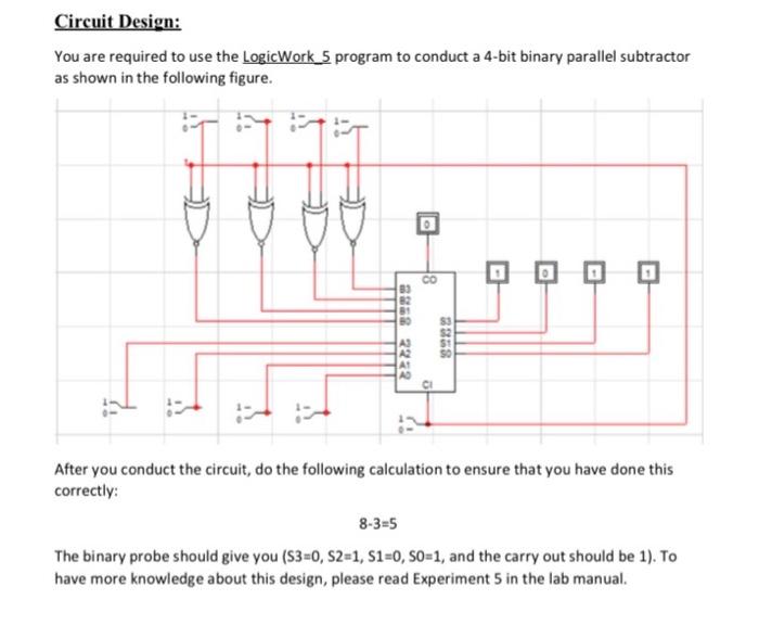  Circuit Design: You are required to use the LogicWork_5 program to
