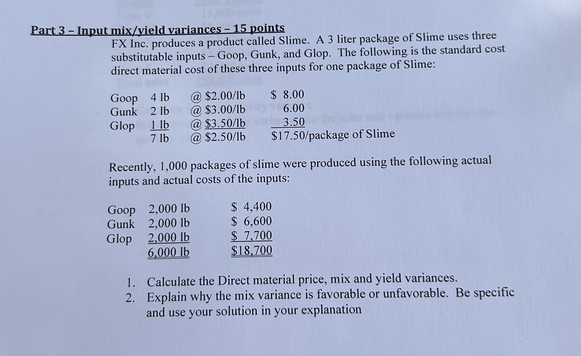 Part 3 - Input mix/vield variances - 15 points FX Inc.
