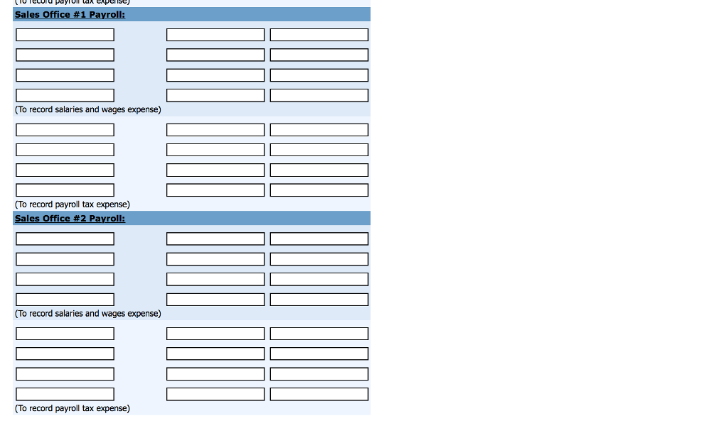 to Unemployment Taxes Payrol Wages Due Federal Headquarters $178,000 $23,000 $6,000 Sales