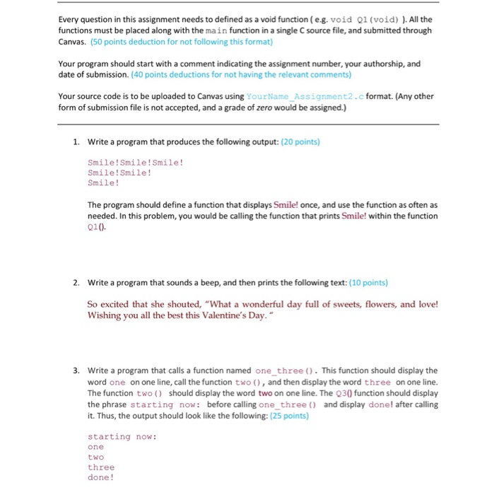  Every question in this assignment needs to defined as a void