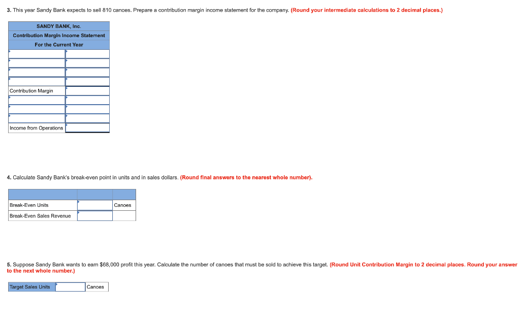 Target Profit [LO 6-1, 6-2] Sandy Bank, Inc., makes one model of
