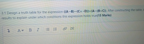  3.1 Design a truth table for the expression ((AB)not(C??notD))vv(Anot(BvvC)). After constructing