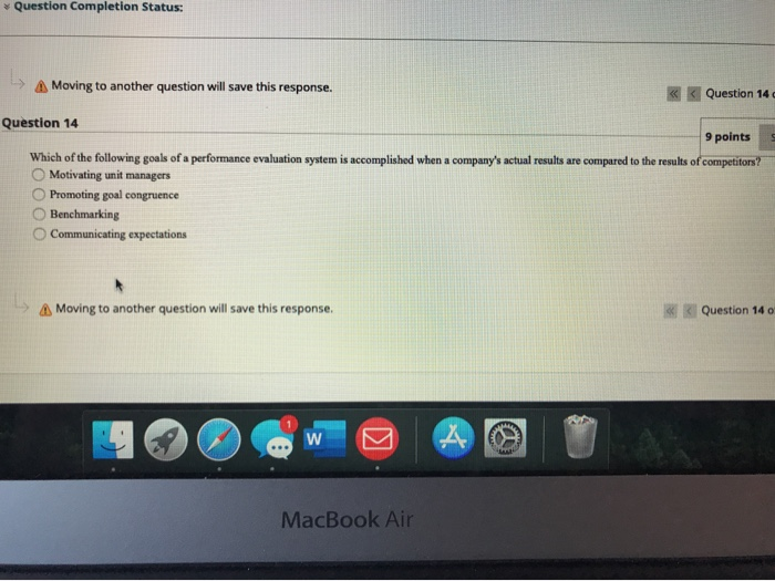  Question Completion Status: Moving to another question will save this response.