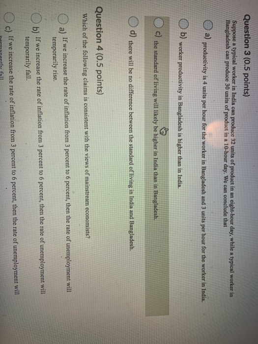  Question 3 (0.5 points) Suppose a typical worker in India can