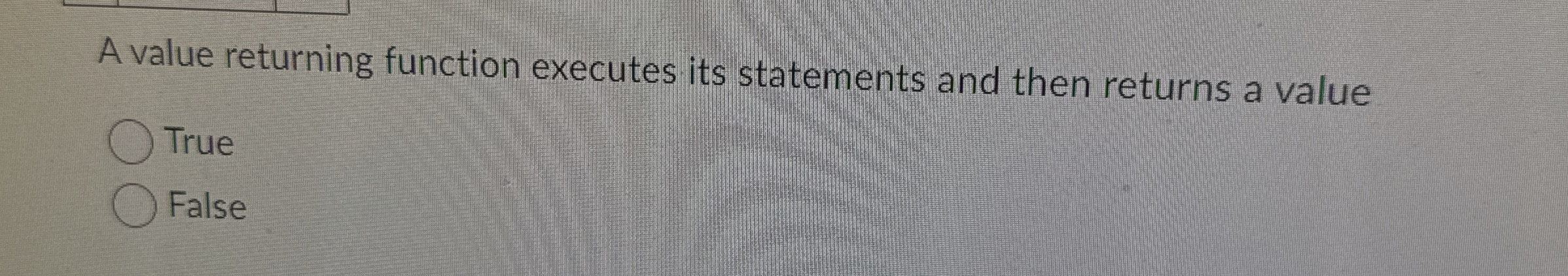  A value returning function executes its statements and then returns a