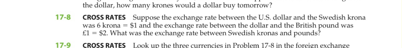  CROSS RATES Suppose the exchange rate between the U.S. dollar and