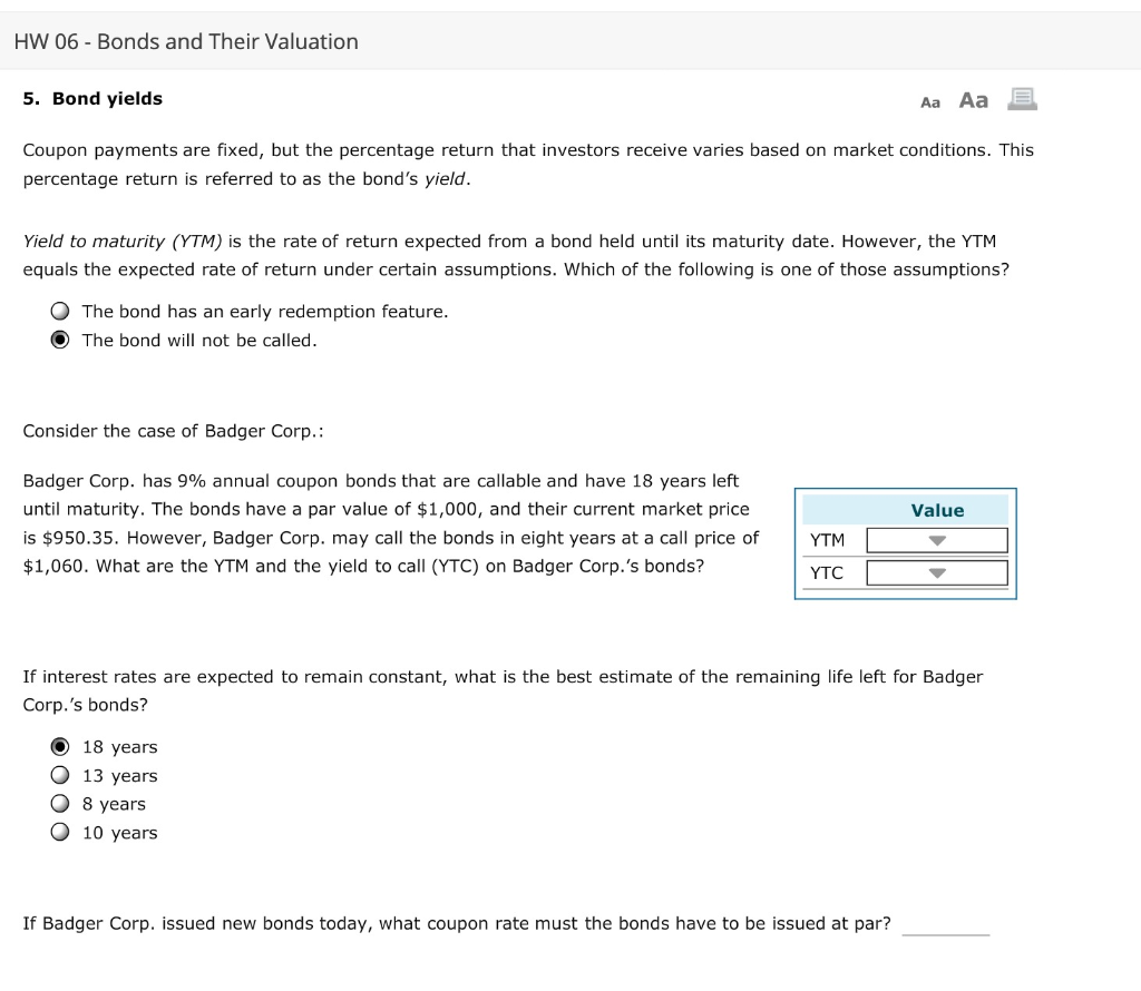 CAN SOMEONE PLEASE CORRECT/ANSWER THESE FOR ME? HW 06 - Bonds and
