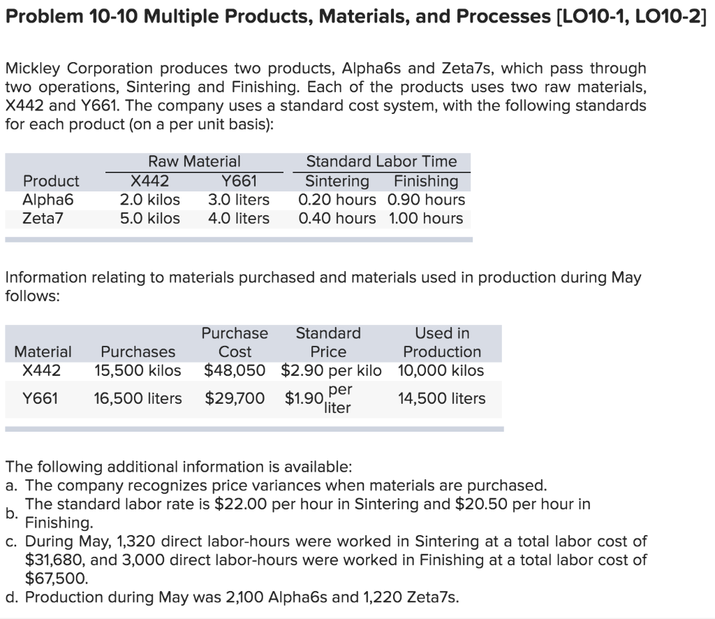  Problem 10-10 Multiple Products, Materials, and Processes [LO10-1, LO10-2] Mickley Corporation