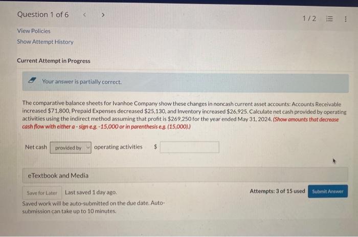  The comparative balance sheets for Ivanhoe Company show these changes in