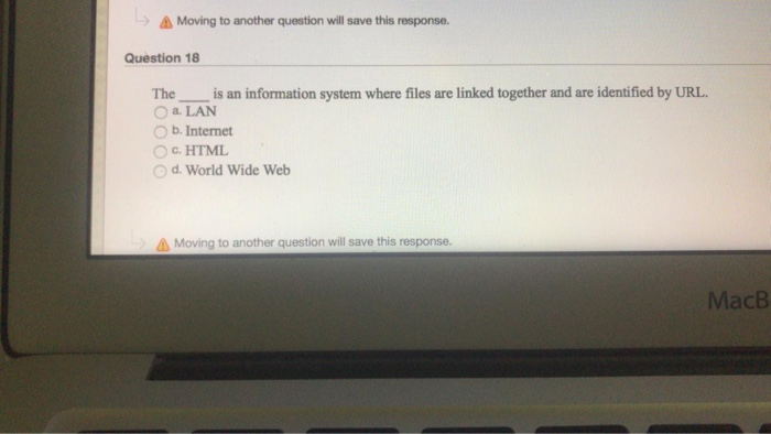  Moving to another question will save this response. Question 18 The