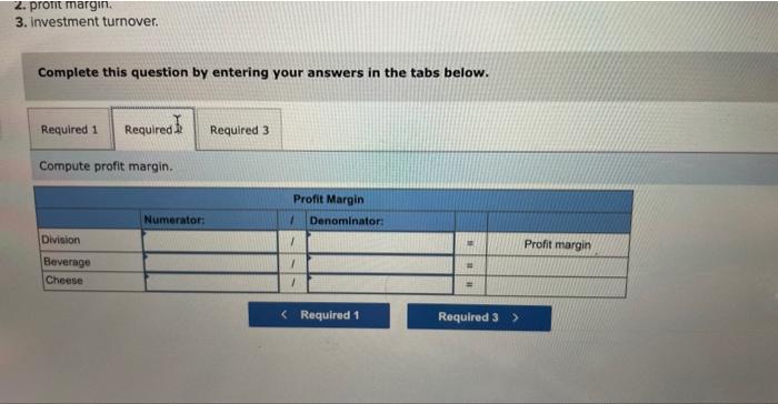 the following for two of its divisions for a recent month. Exercise