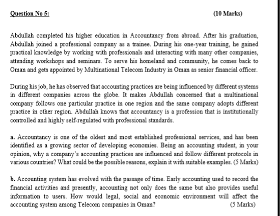  Question No 5: (10 Marks) Abdullah completed his higher education in