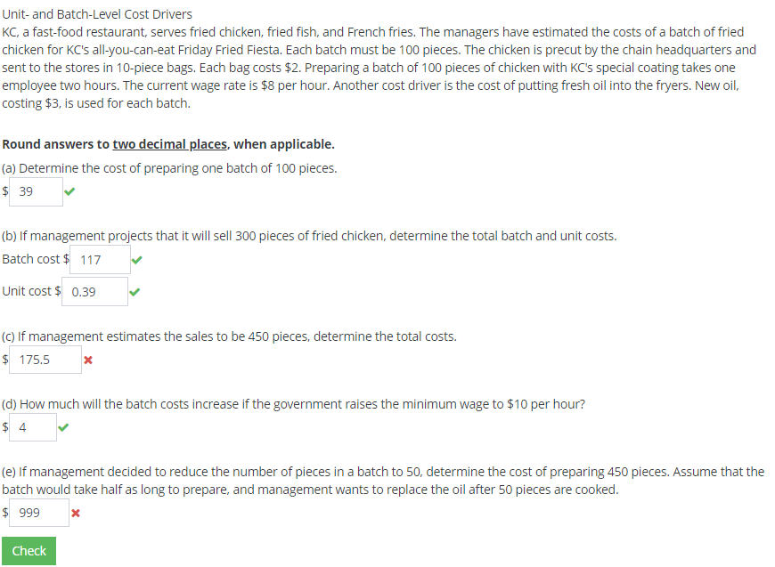 Unit- and Batch-Level Cost Drivers KC, a fast-food restaurant, serves fried