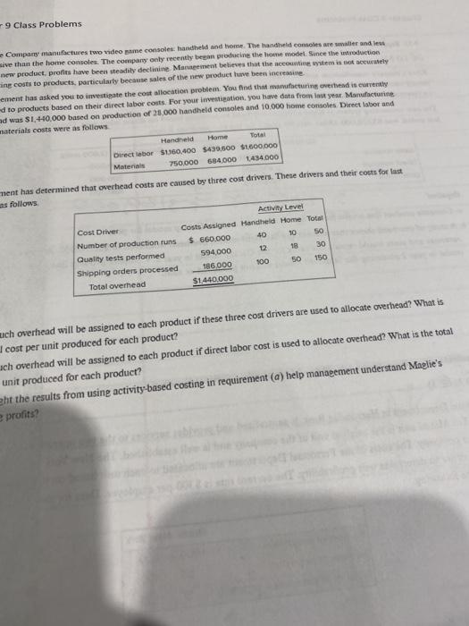  -9 Class Problems - Company manufactures two video game consoles handheld