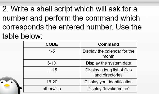  2. Write a shell script which will ask for a number